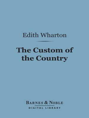 cover image of The Custom of the Country (Barnes & Noble Digital Library)